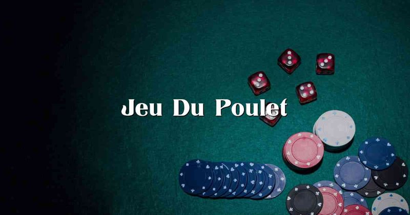Découvrez les Nouveautés du Jeu du Poulet : Jouez Gratuitement à la Version